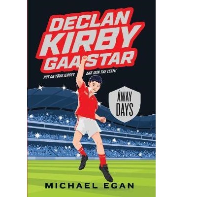 Declan Kirby - GAA Star: Away Days