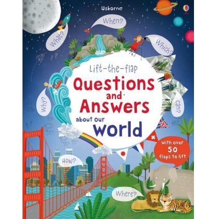 Lift-the-flap Questions and Answers about Our World