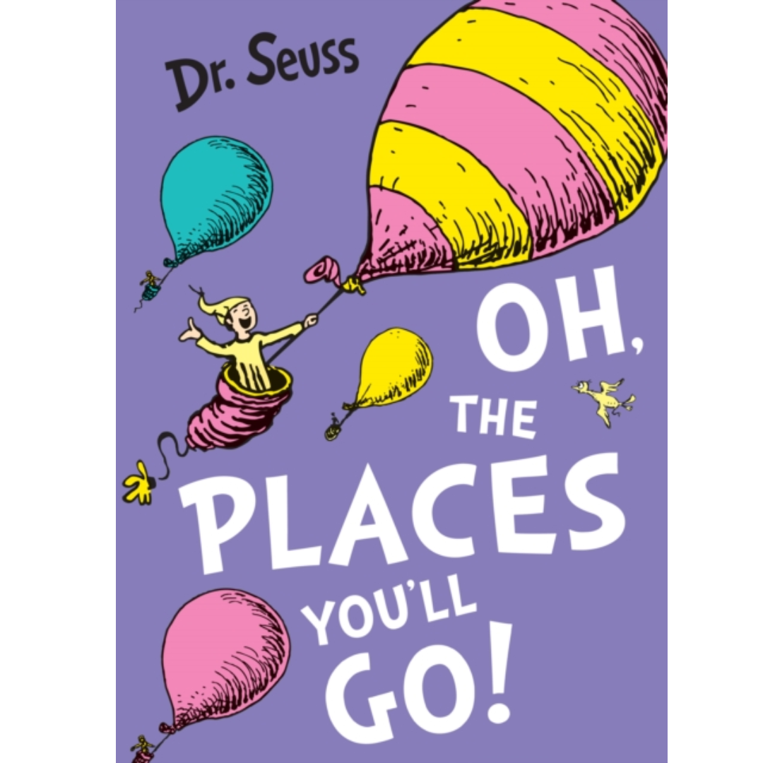 Oh, the Places You'll Go!